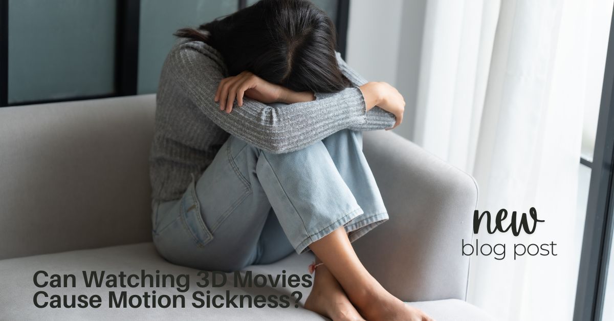 Can Watching 3D Movies Cause Motion Sickness?