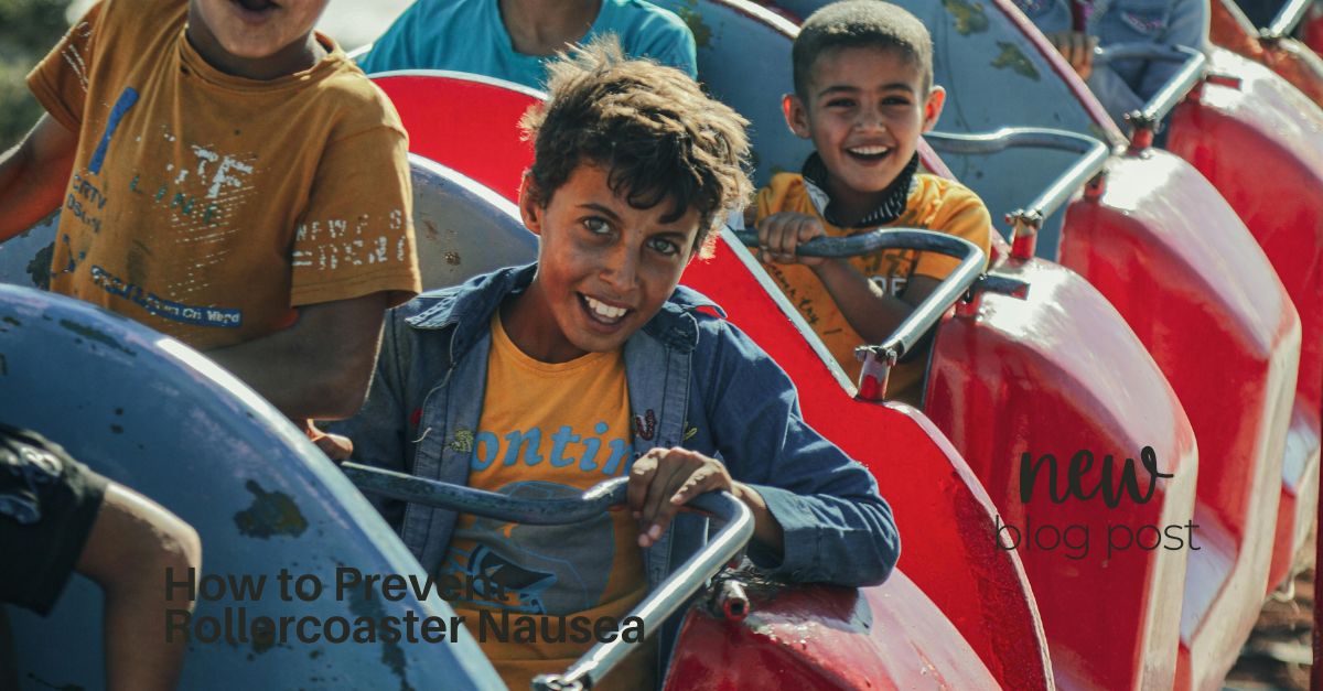 How to Prevent Rollercoaster Nausea