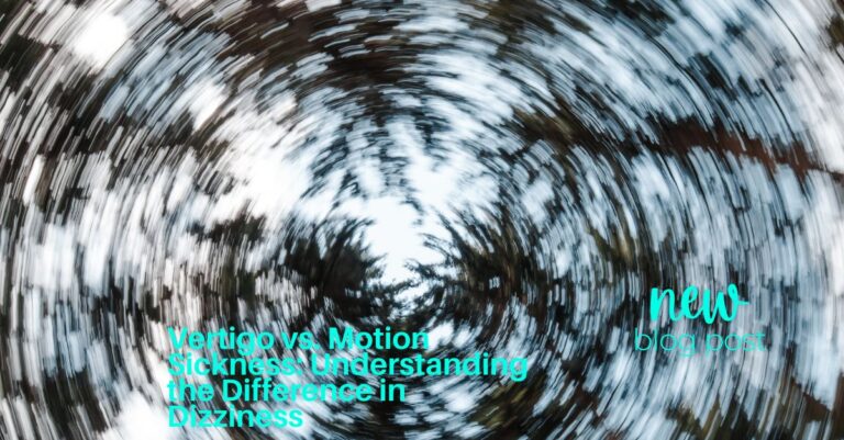 Vertigo vs. Motion Sickness: Understanding the Difference in Dizziness
